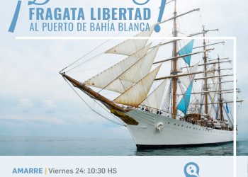 LA FRAGATA LIBERTAD LLEGA AL PUERTO DE BAHÍA BLANCA