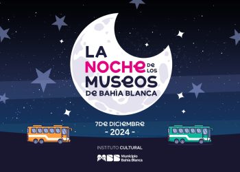 VUELVE LA «NOCHE DE LOS MUSEOS» A LA CIUDAD DE BAHÍA BLANCA