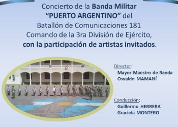 «GALA PATRIÓTICA»- CONCIERTO DE LA BANDA MILITAR PUERTO ARGENTINO EN EL TEATRO DON BOSCO