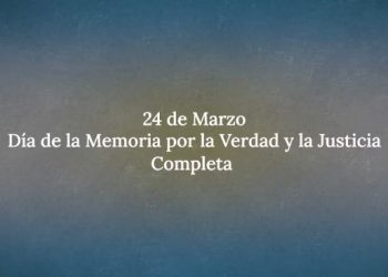 EL GOBIERNO PREPARA UN NUEVO MENSAJE PARA EL 24 DE MARZO EN EL QUE VA A INSISTIR CON LA IDEA DE «MEMORIA COMPLETA»