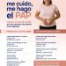 HOY SE REALIZA LA CAMPAÑA «ME CUIDO, ME HAGO EL PAP»